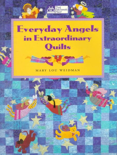 Everyday Angels in Extraordinary Quilts cover
