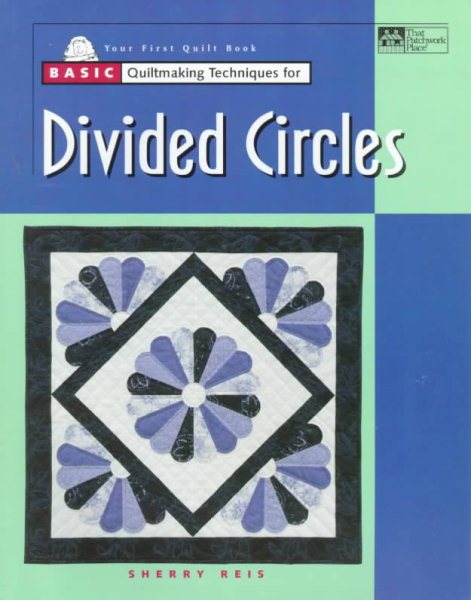 Basic Quiltmaking Techniques for Divided Circles cover