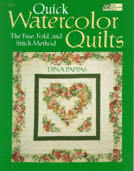 Quick Watercolor Quilts: The Fuse, Fold, and Stitch Method cover