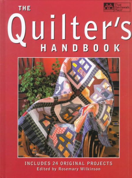 The Quilter's Handbook: Includes 24 Original Projects cover