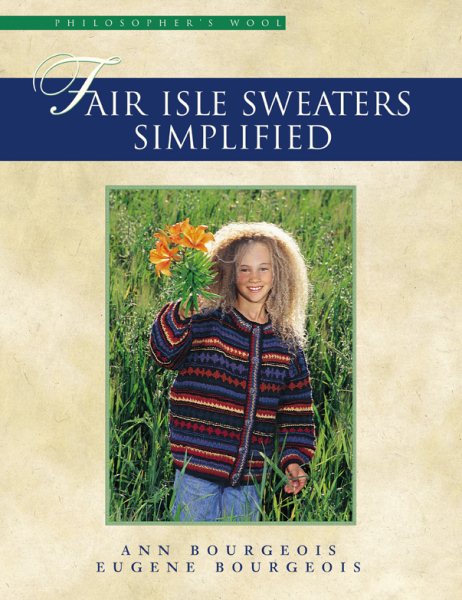 Fair Isle Sweaters Simplified: Philosopher's Wool cover