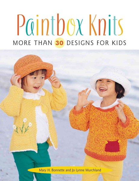 Paintbox Knits: More Than 30 Designs for Kids cover