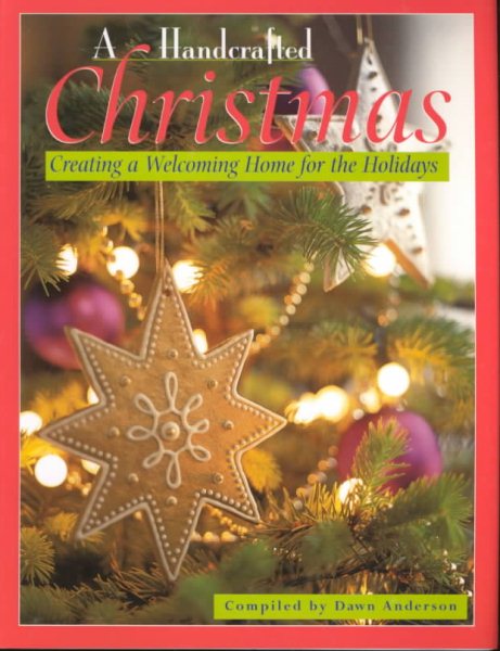 A Handcrafted Christmas: Creating a Welcoming Home for the Holidays cover