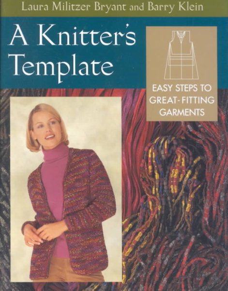 A Knitter's Template: Easy Steps to Great-Fitting Garments cover