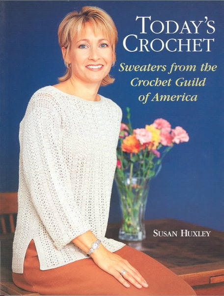 Today's Crochet: Sweaters from the Crochet Guild of America cover