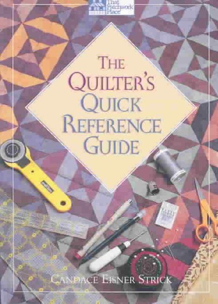 The Quilter's Quick Reference Guide (That Patchwork Place) cover
