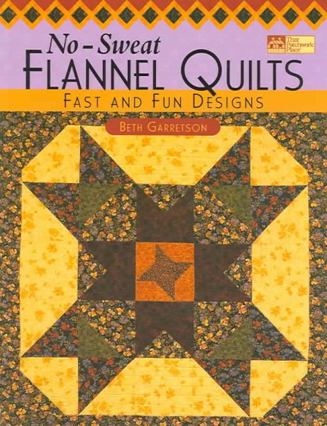 No-Sweat Flannel Quilts: Fast and Fun Designs cover
