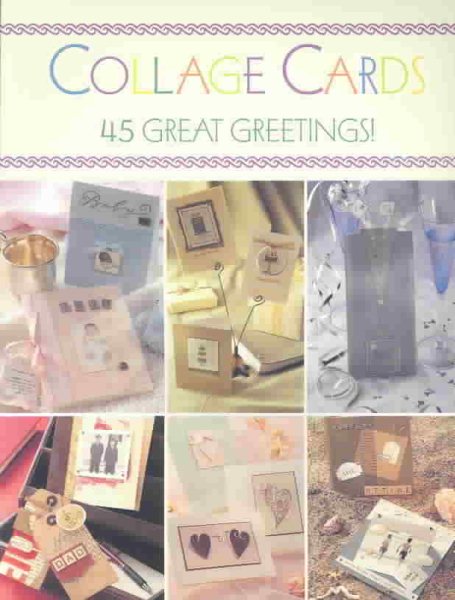 Collage Cards: 45 Great Greetings cover
