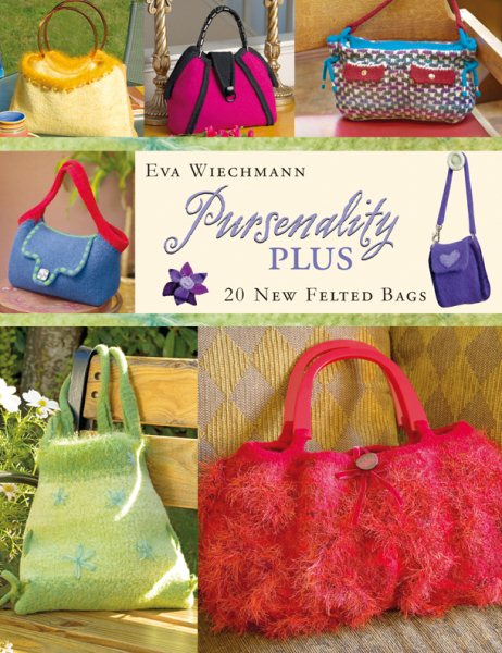 Pursenality Plus: 20 New Felted Bags cover