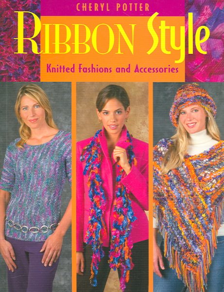 Ribbon Style: Knitted Fashions And Accessories cover