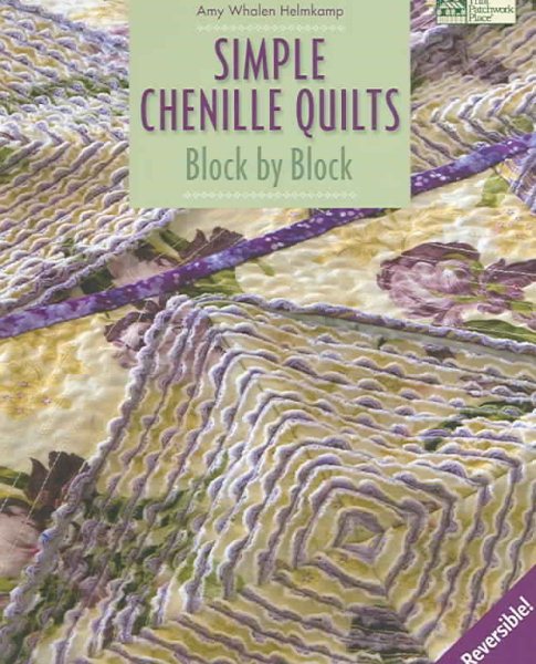 Simple Chenille Quilts: Block by Block cover