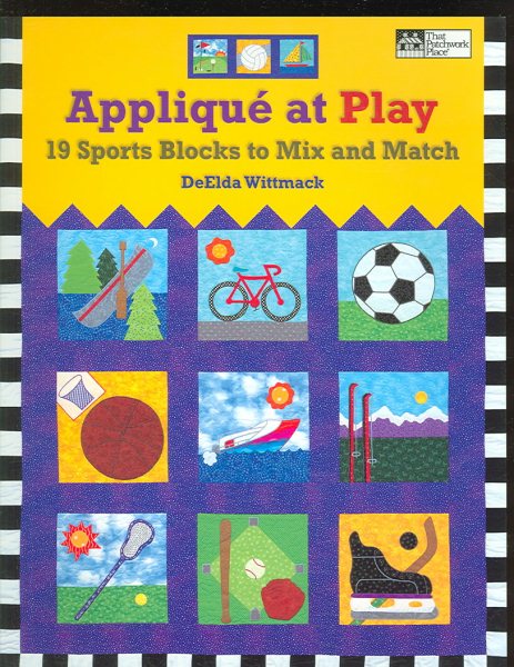 Applique at Play: 19 Sports Blocks to Mix and Match cover