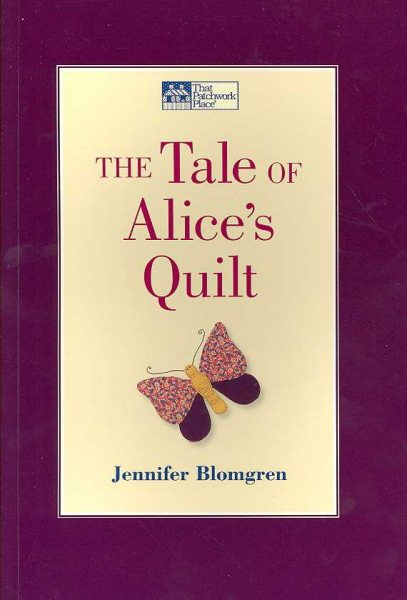 The Tale Of Alice's Quilt (That Patchwork Place)