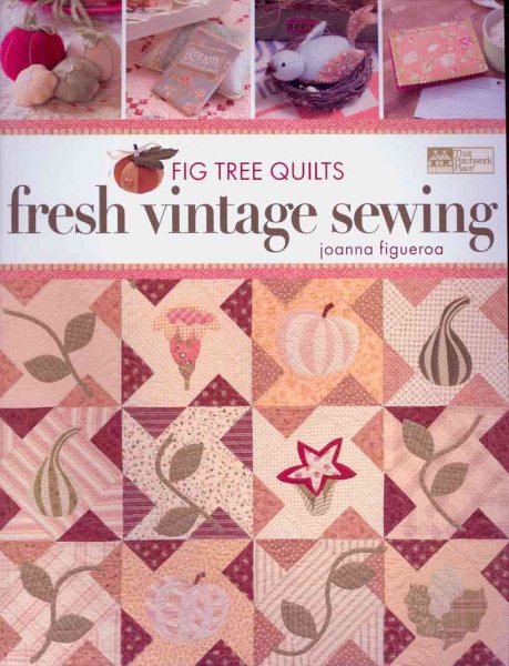 Fig Tree Quilts: Fresh Vintage Sewing cover