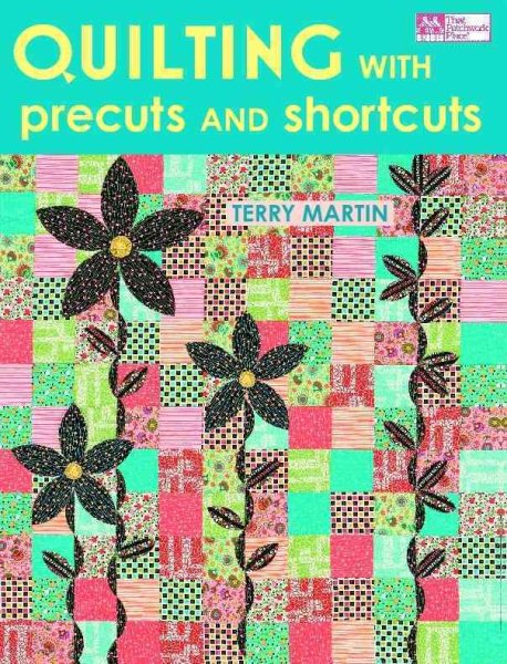 Quilting with Precuts and Shortcuts cover