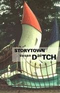 Storytown: Stories (American Literature (Dalkey Archive)) cover
