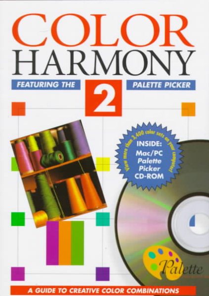 Color Harmony 2: Guide to Creative Color Combinations (This Bk Per Pub Is Titled Palette Picker Enough Thou the Bk Says Color harmOny 2. Isbn ... Palette Picker Isbn 1564960668 Is Just book) cover