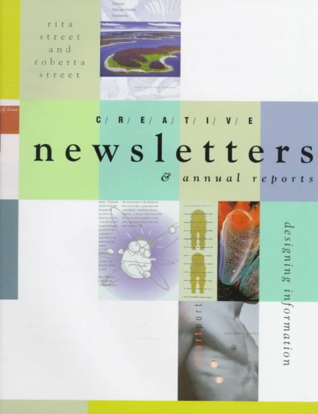 Creative Newsletters & Annual Reports: Designing Information cover
