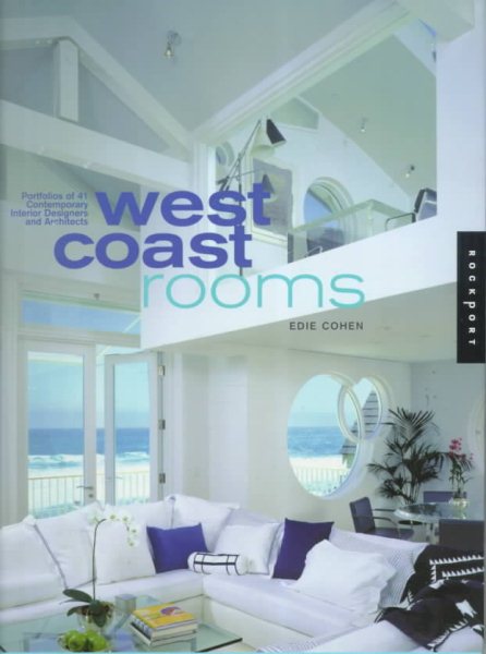 West Coast Rooms: Portfolios of 41 Architects and Interior Designers cover