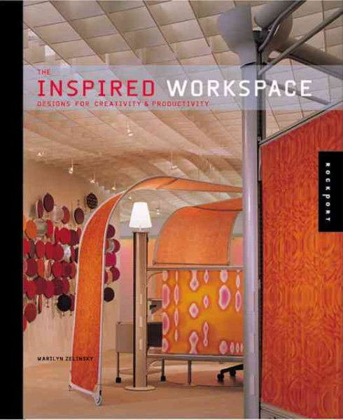 The Inspired Workspace: Interior Designs for Creativity & Productivity cover
