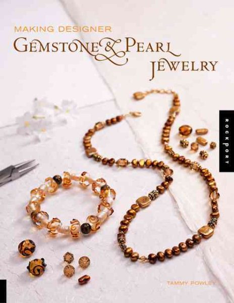 Making Designer Gemstone and Pearl Jewelry cover