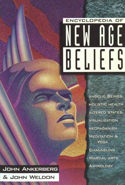 Encyclopedia of New Age Beliefs (In Defense of the Faith) cover