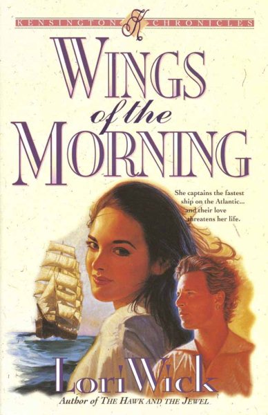 Wings of the Morning (Kensington Chronicles, Book 2) cover