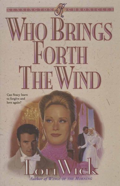 Who Brings Forth the Wind (Kensington Chronicles, Book 3) cover