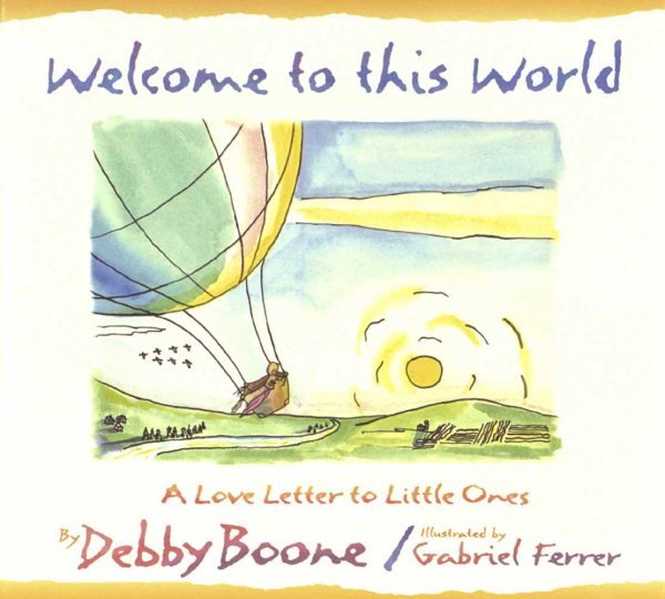 Welcome to This World: A Love Letter to Little Ones cover