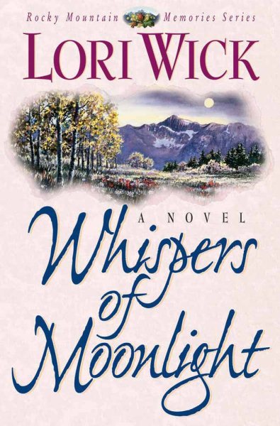 Whispers of Moonlight (Rocky Mountain Memories, Book 2) cover