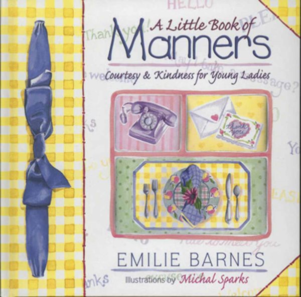 A Little Book of Manners: Courtesy & Kindness for Young Ladies cover