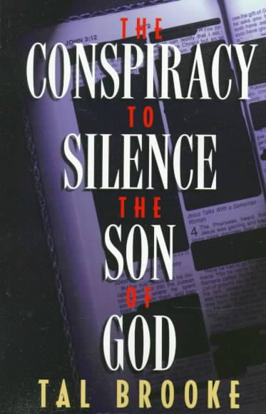 The Conspiracy to Silence the Son of God cover
