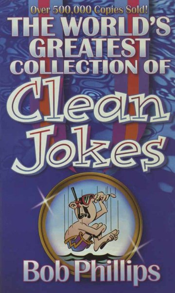 The World's Greatest Collection of Clean Jokes cover