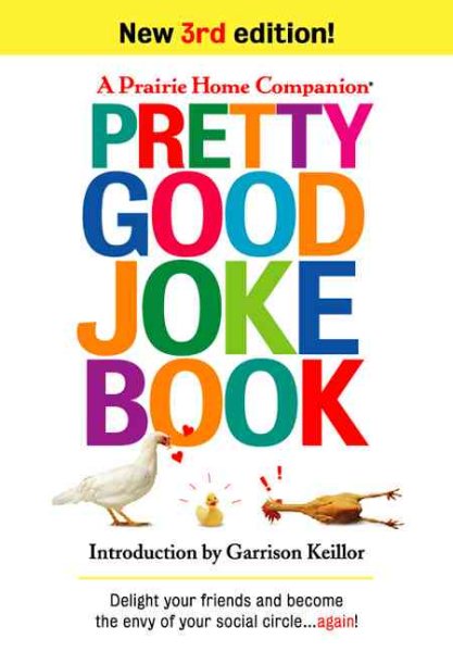 Pretty Good Joke Book: 3rd Edition (Prairie Home Companion) cover