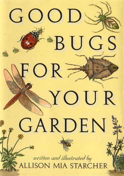 Good Bugs for Your Garden cover