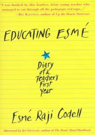 Educating Esmé: Diary of a Teacher's First Year cover