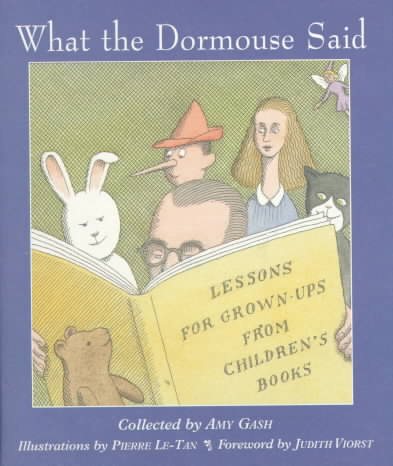 What the Dormouse Said: Lessons for Grownups from Children's Books cover