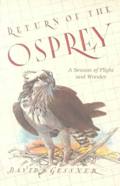 Return of the Osprey: A Season of Flight and Wonder cover