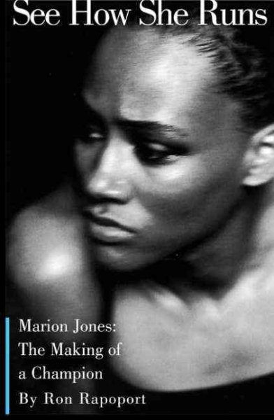 See How She Runs: Marion Jones and the Making Of a Champion cover