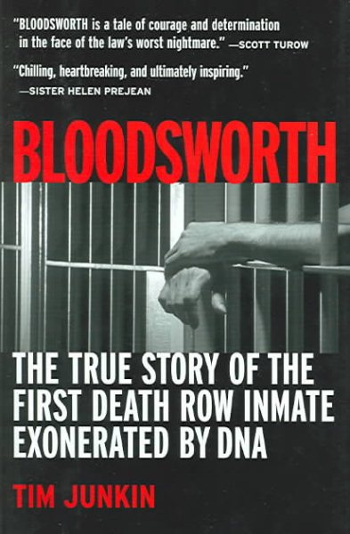 Bloodsworth: The True Story of the First Death Row Inmate Exonerated by DNA (Shannon Ravenel Books) cover