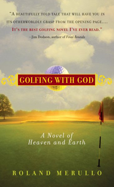Golfing with God: A Novel of Heaven and Earth cover
