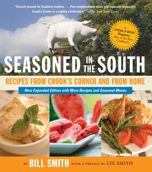 Seasoned in the South: Recipes from Crook's Corner and from Home cover