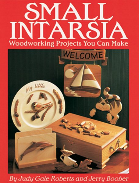 Small Intarsia: Woodworking Projects You Can Make cover