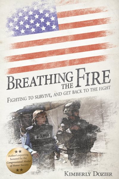 Breathing the Fire: Fighting to Survive, and Get Back to the Fight cover