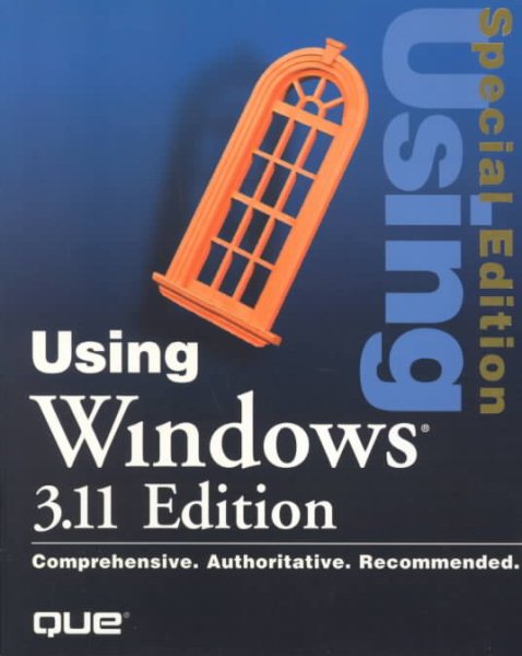 Using Windows 3.11 Edition (Using ... (Que)) cover