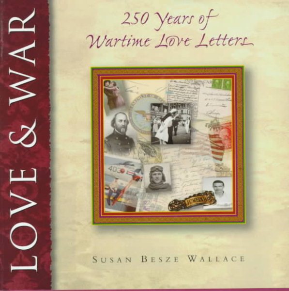 Love and War: 250 Years of Wartime Love Letters cover