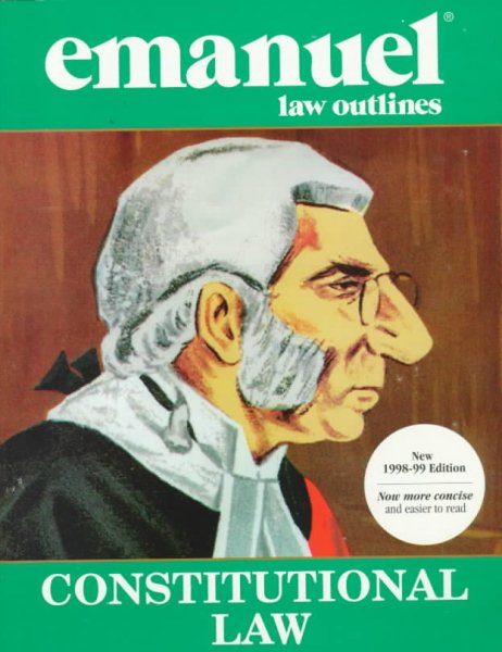 Constitutional Law (The Emanuel Law Outlines Series) cover