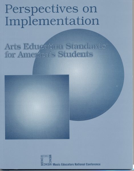 Perspectives on Implementation: Arts Educations Standards for America's Students cover