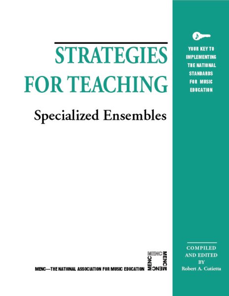 Strategies for Teaching Specialized Ensembles (Strategies for Teaching Series)