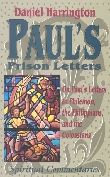 Paul's Prison Letters: Philemon Philippians and Colossians (Praying With Scriptures Series) cover
